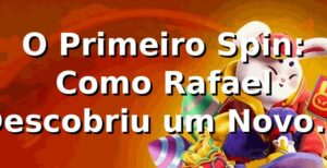 O Primeiro Spin: Como Rafael Descobriu um Novo Mundo nos Slots do 79k 🎰